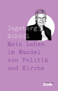 Violettes Cover des Buches 'Mein Leben im Wandel von Politik und Kirche' von Ingeborg Schödl